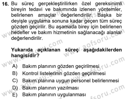 Engelli Bakımı ve Rehabilitasyonunu Planlama Dersi 2023 - 2024 Yılı (Final) Dönem Sonu Sınav Soruları 16. Soru