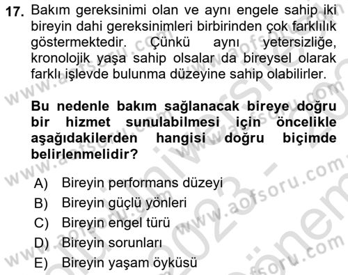 Engelli Bakımı ve Rehabilitasyonunu Planlama Dersi 2023 - 2024 Yılı (Final) Dönem Sonu Sınav Soruları 17. Soru