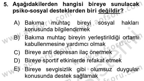 Engelli Bakımı ve Rehabilitasyonunu Planlama Dersi 2023 - 2024 Yılı (Final) Dönem Sonu Sınav Soruları 5. Soru