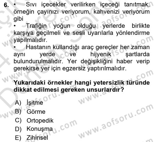 Engelli Bakımı ve Rehabilitasyonunu Planlama Dersi 2023 - 2024 Yılı (Final) Dönem Sonu Sınav Soruları 6. Soru
