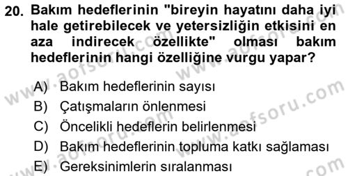 Engelli Bakımı ve Rehabilitasyonunu Planlama Dersi 2023 - 2024 Yılı Yaz Okulu Sınav Soruları 20. Soru