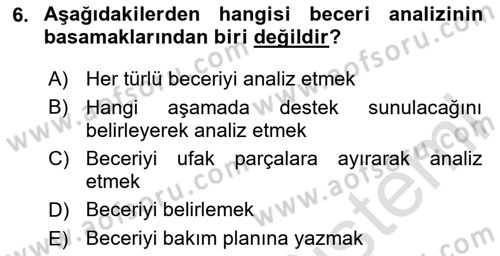 Engelli Bakımı ve Rehabilitasyonunu Planlama Dersi 2023 - 2024 Yılı Yaz Okulu Sınav Soruları 6. Soru
