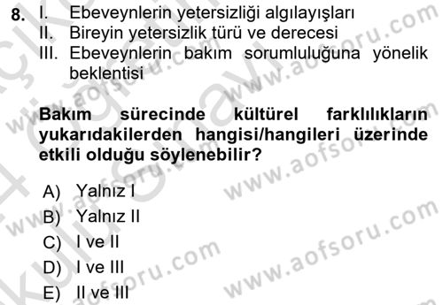 Engelli Bakımı ve Rehabilitasyonunu Planlama Dersi 2023 - 2024 Yılı Yaz Okulu Sınav Soruları 8. Soru