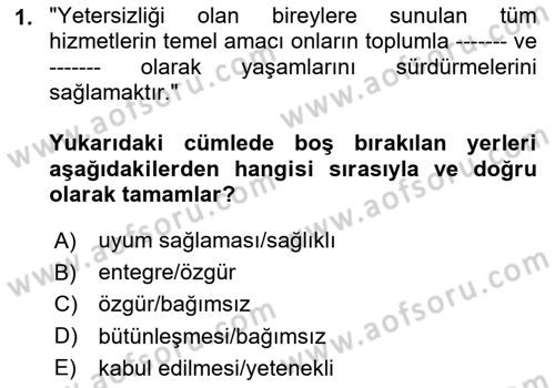 Engelli Bakımı ve Rehabilitasyonunu Planlama Dersi 2024 - 2025 Yılı (Final) Dönem Sonu Sınav Soruları 1. Soru