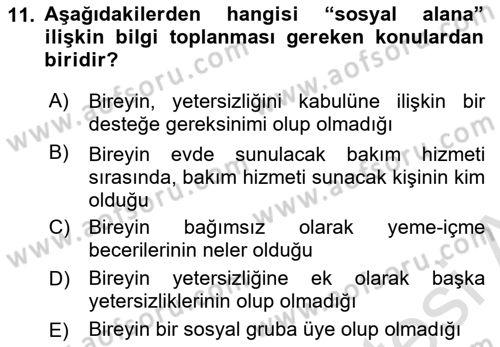 Engelli Bakımı ve Rehabilitasyonunu Planlama Dersi 2024 - 2025 Yılı (Final) Dönem Sonu Sınav Soruları 11. Soru