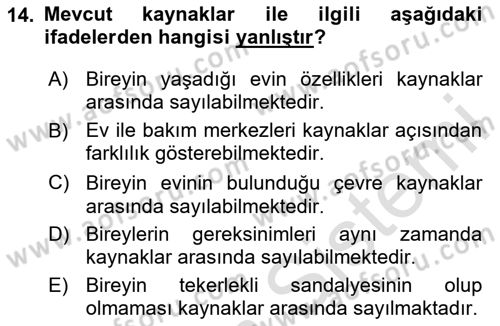Engelli Bakımı ve Rehabilitasyonunu Planlama Dersi 2024 - 2025 Yılı (Final) Dönem Sonu Sınav Soruları 14. Soru