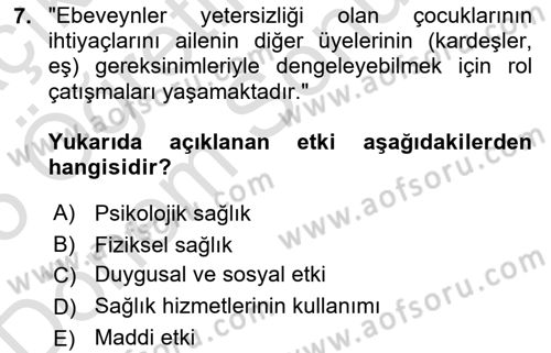Engelli Bakımı ve Rehabilitasyonunu Planlama Dersi 2024 - 2025 Yılı (Final) Dönem Sonu Sınav Soruları 7. Soru