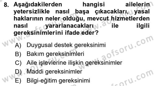 Engelli Bakımı ve Rehabilitasyonunu Planlama Dersi 2024 - 2025 Yılı (Final) Dönem Sonu Sınav Soruları 8. Soru