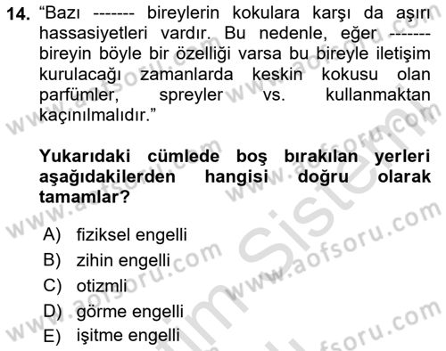 Engelli Bakımı ve Rehabilitasyonunu Planlama Dersi 2025 - 2026 Yılı (Vize) Ara Sınav Soruları 14. Soru