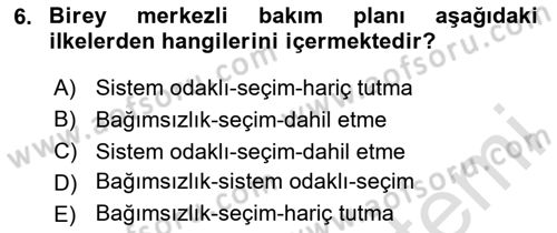 Engelli Bakımı ve Rehabilitasyonunu Planlama Dersi 2025 - 2026 Yılı (Vize) Ara Sınav Soruları 6. Soru