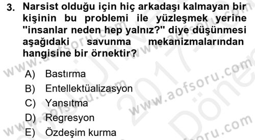 İnsan ve Davranış Dersi 2017 - 2018 Yılı (Final) Dönem Sonu Sınav Soruları 3. Soru
