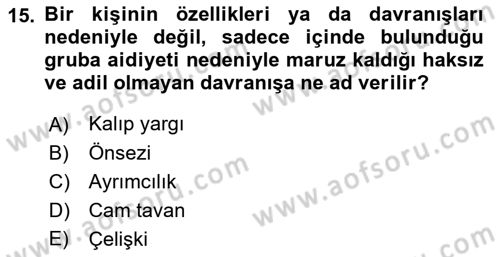 İnsan ve Davranış Dersi 2018 - 2019 Yılı (Final) Dönem Sonu Sınav Soruları 15. Soru