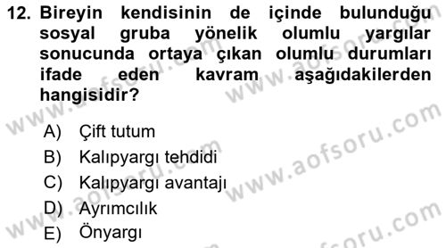 İnsan ve Davranış Dersi 2018 - 2019 Yılı Yaz Okulu Sınav Soruları 12. Soru