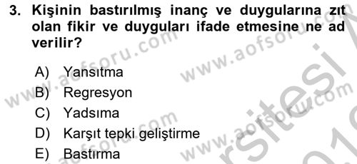 İnsan ve Davranış Dersi 2018 - 2019 Yılı Yaz Okulu Sınav Soruları 3. Soru