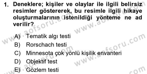 İnsan ve Davranış Dersi 2021 - 2022 Yılı Yaz Okulu Sınav Soruları 1. Soru
