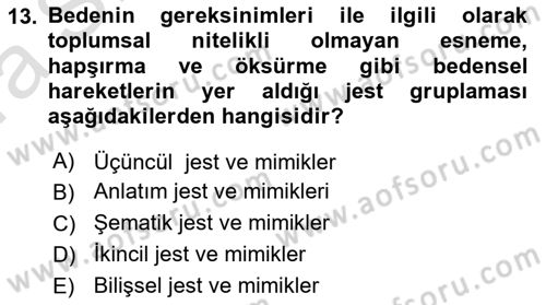 İnsan ve Davranış Dersi Ara Sınavı Deneme Sınav Soruları 13. Soru
