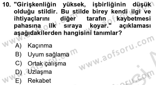 İnsan ve Davranış Dersi 2022 - 2023 Yılı Yaz Okulu Sınav Soruları 10. Soru