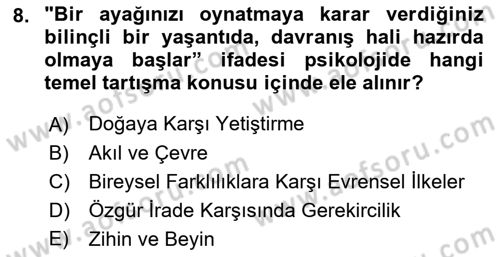 İnsan ve Davranış Dersi 2023 - 2024 Yılı (Vize) Ara Sınav Soruları 8. Soru