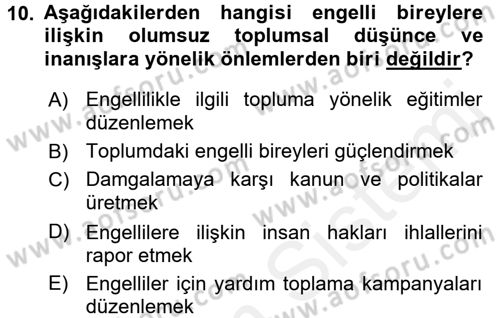 Engellilerde Ruh Sağlığı Dersi 2017 - 2018 Yılı (Vize) Ara Sınav Soruları 10. Soru