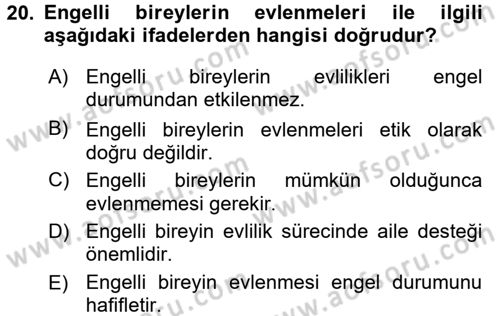 Engellilerde Ruh Sağlığı Dersi 2017 - 2018 Yılı (Vize) Ara Sınav Soruları 20. Soru