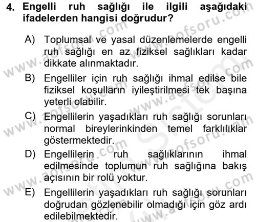 Engellilerde Ruh Sağlığı Dersi 2017 - 2018 Yılı (Vize) Ara Sınav Soruları 4. Soru