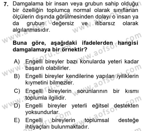Engellilerde Ruh Sağlığı Dersi 2017 - 2018 Yılı (Vize) Ara Sınav Soruları 7. Soru