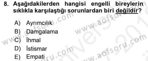 Engellilerde Ruh Sağlığı Dersi 2017 - 2018 Yılı (Vize) Ara Sınav Soruları 8. Soru