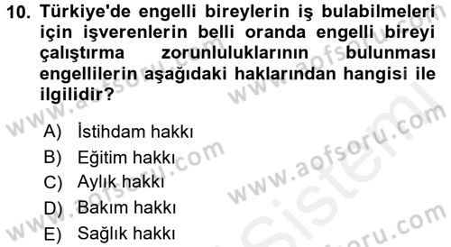 Engellilerde Ruh Sağlığı Dersi 2017 - 2018 Yılı (Final) Dönem Sonu Sınav Soruları 10. Soru
