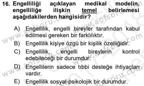 Engellilerde Ruh Sağlığı Dersi 2017 - 2018 Yılı (Final) Dönem Sonu Sınav Soruları 16. Soru