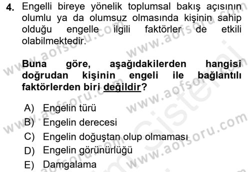 Engellilerde Ruh Sağlığı Dersi 2017 - 2018 Yılı (Final) Dönem Sonu Sınav Soruları 4. Soru