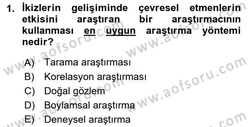 Yaşam Boyu Büyüme ve Gelişim Dersi 2017 - 2018 Yılı (Vize) Ara Sınav Soruları 1. Soru