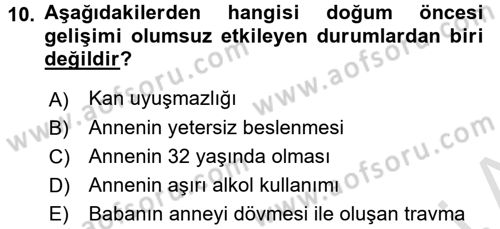 Yaşam Boyu Büyüme ve Gelişim Dersi 2017 - 2018 Yılı (Vize) Ara Sınav Soruları 10. Soru