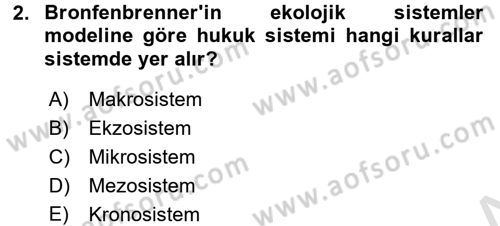 Yaşam Boyu Büyüme ve Gelişim Dersi 2017 - 2018 Yılı (Vize) Ara Sınav Soruları 2. Soru