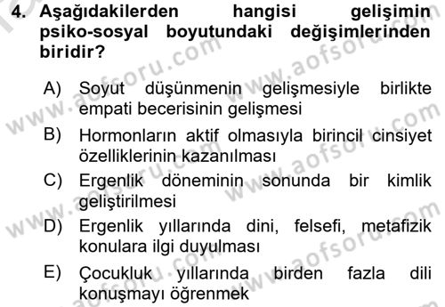 Yaşam Boyu Büyüme ve Gelişim Dersi 2017 - 2018 Yılı (Vize) Ara Sınav Soruları 4. Soru