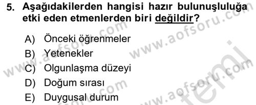 Yaşam Boyu Büyüme ve Gelişim Dersi 2017 - 2018 Yılı (Vize) Ara Sınav Soruları 5. Soru