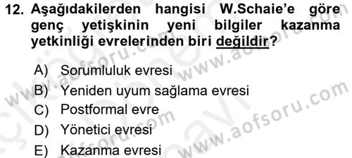 Yaşam Boyu Büyüme ve Gelişim Dersi 2017 - 2018 Yılı (Final) Dönem Sonu Sınav Soruları 12. Soru