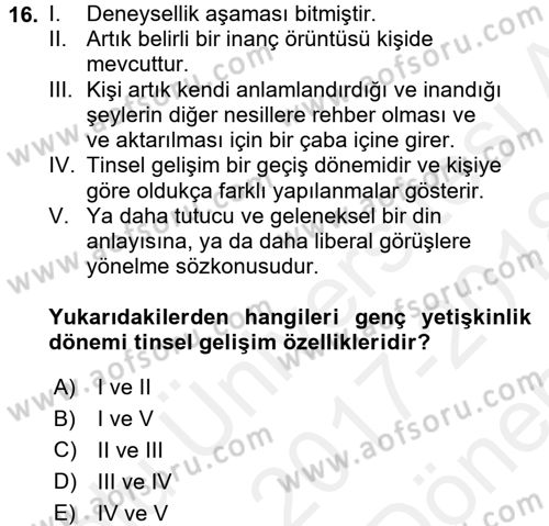 Yaşam Boyu Büyüme ve Gelişim Dersi 2017 - 2018 Yılı (Final) Dönem Sonu Sınav Soruları 16. Soru