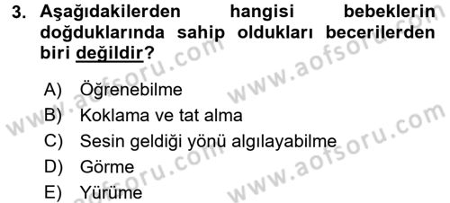 Yaşam Boyu Büyüme ve Gelişim Dersi 2017 - 2018 Yılı (Final) Dönem Sonu Sınav Soruları 3. Soru