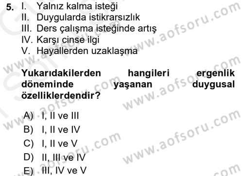 Yaşam Boyu Büyüme ve Gelişim Dersi 2017 - 2018 Yılı (Final) Dönem Sonu Sınav Soruları 5. Soru