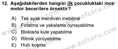 Yaşam Boyu Büyüme ve Gelişim Dersi 2018 - 2019 Yılı 3 Ders Sınav Soruları 12. Soru