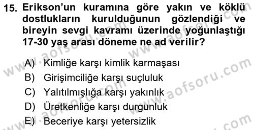 Yaşam Boyu Büyüme ve Gelişim Dersi 2018 - 2019 Yılı 3 Ders Sınav Soruları 15. Soru