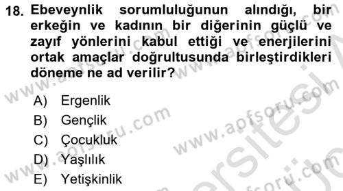 Yaşam Boyu Büyüme ve Gelişim Dersi 2018 - 2019 Yılı 3 Ders Sınav Soruları 18. Soru