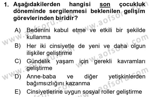 Yaşam Boyu Büyüme ve Gelişim Dersi 2018 - 2019 Yılı (Vize) Ara Sınav Soruları 1. Soru