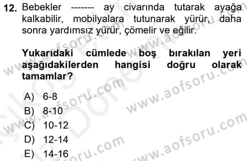 Yaşam Boyu Büyüme ve Gelişim Dersi 2018 - 2019 Yılı (Vize) Ara Sınav Soruları 12. Soru