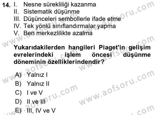 Yaşam Boyu Büyüme ve Gelişim Dersi 2018 - 2019 Yılı (Vize) Ara Sınav Soruları 14. Soru