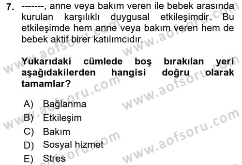 Yaşam Boyu Büyüme ve Gelişim Dersi 2018 - 2019 Yılı (Vize) Ara Sınav Soruları 7. Soru