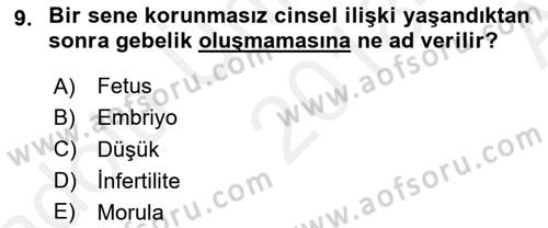 Yaşam Boyu Büyüme ve Gelişim Dersi 2018 - 2019 Yılı (Vize) Ara Sınav Soruları 9. Soru