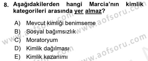 Yaşam Boyu Büyüme ve Gelişim Dersi 2018 - 2019 Yılı (Final) Dönem Sonu Sınav Soruları 8. Soru