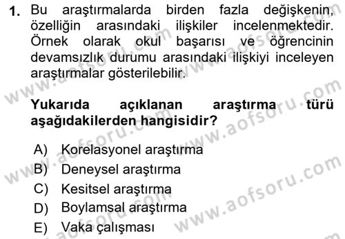 Yaşam Boyu Büyüme ve Gelişim Dersi 2018 - 2019 Yılı Yaz Okulu Sınav Soruları 1. Soru
