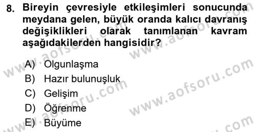 Yaşam Boyu Büyüme ve Gelişim Dersi 2018 - 2019 Yılı Yaz Okulu Sınav Soruları 8. Soru